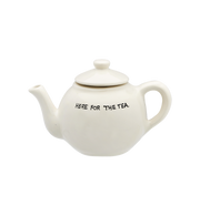 Here for the Teapot -anna+nina